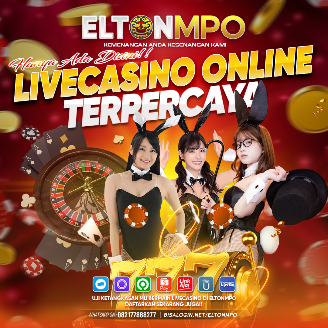 ELTONMPO - BANDAR LIVECASINO ONLINE NO.1 TERPERCAYA DAN TERPOPULER DI INDONESIA  image 1